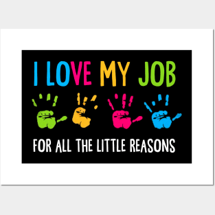 I Love My Job For All The Little Reasons Posters and Art